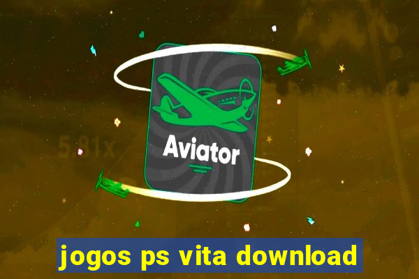 jogos ps vita download